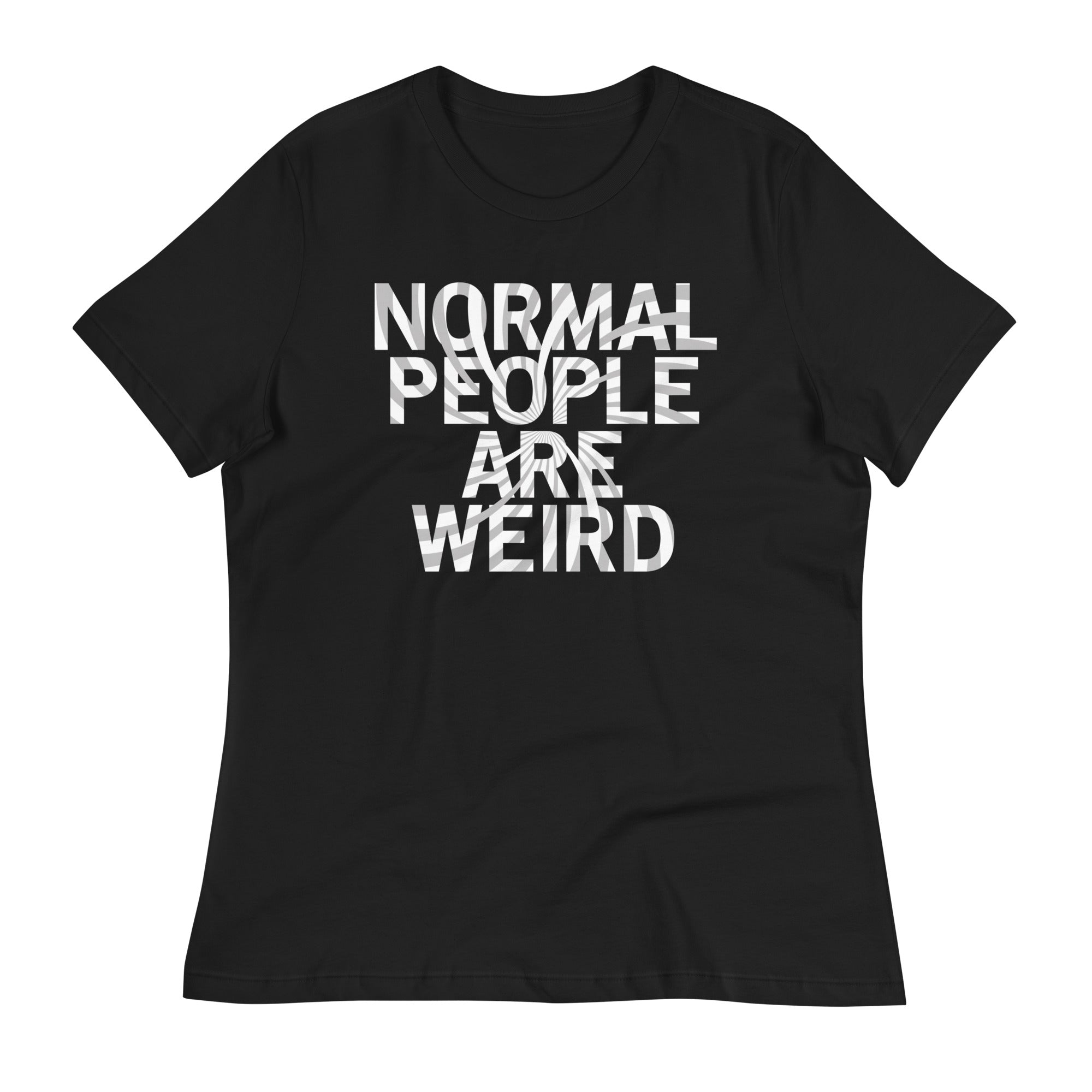 Normal People Are Weird Women's Signature Tee