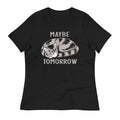 Maybe Tomorrow Women's Signature Tee