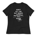 Don't Let The Bat Nerds Grind You Down Women's Signature Tee