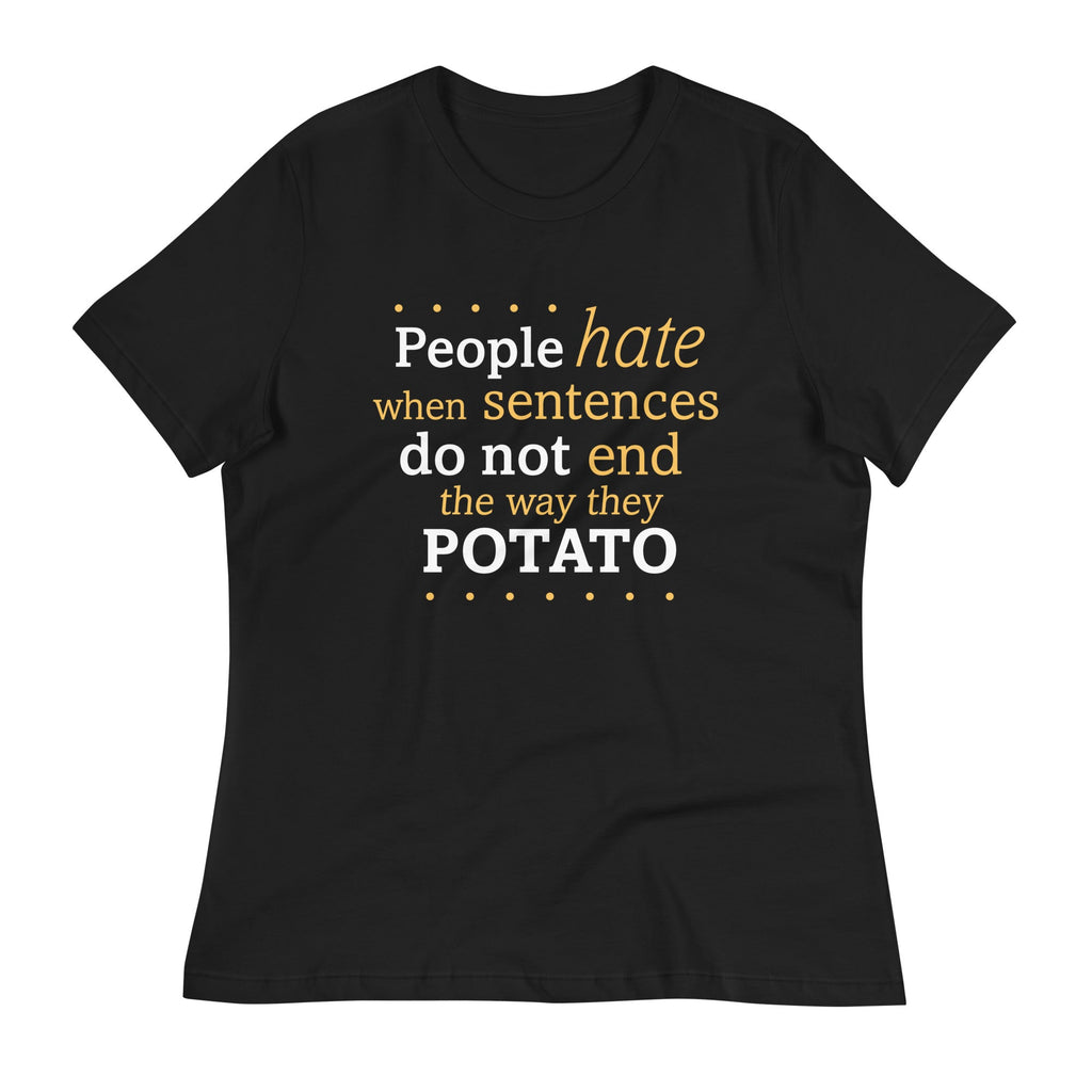 Sentences That End In Potato Women's Signature Tee