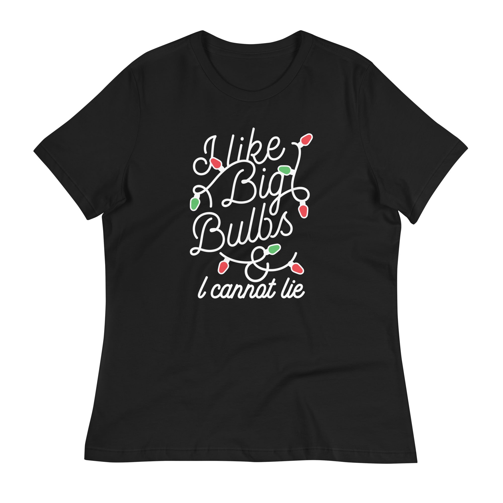 I Like Big Bulbs & I Cannot Lie Women's Signature Tee