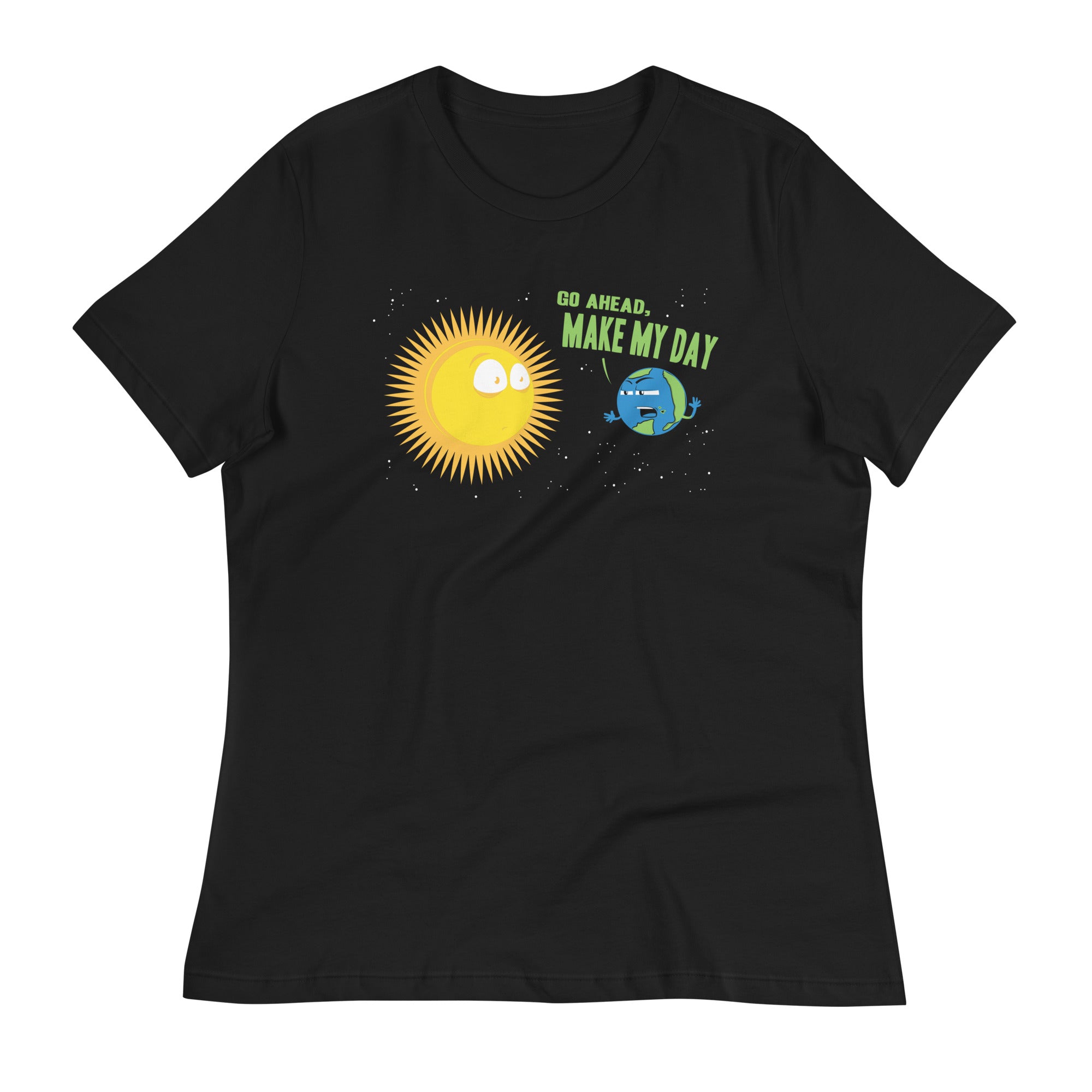 Go Ahead, Make My Day Women's Signature Tee