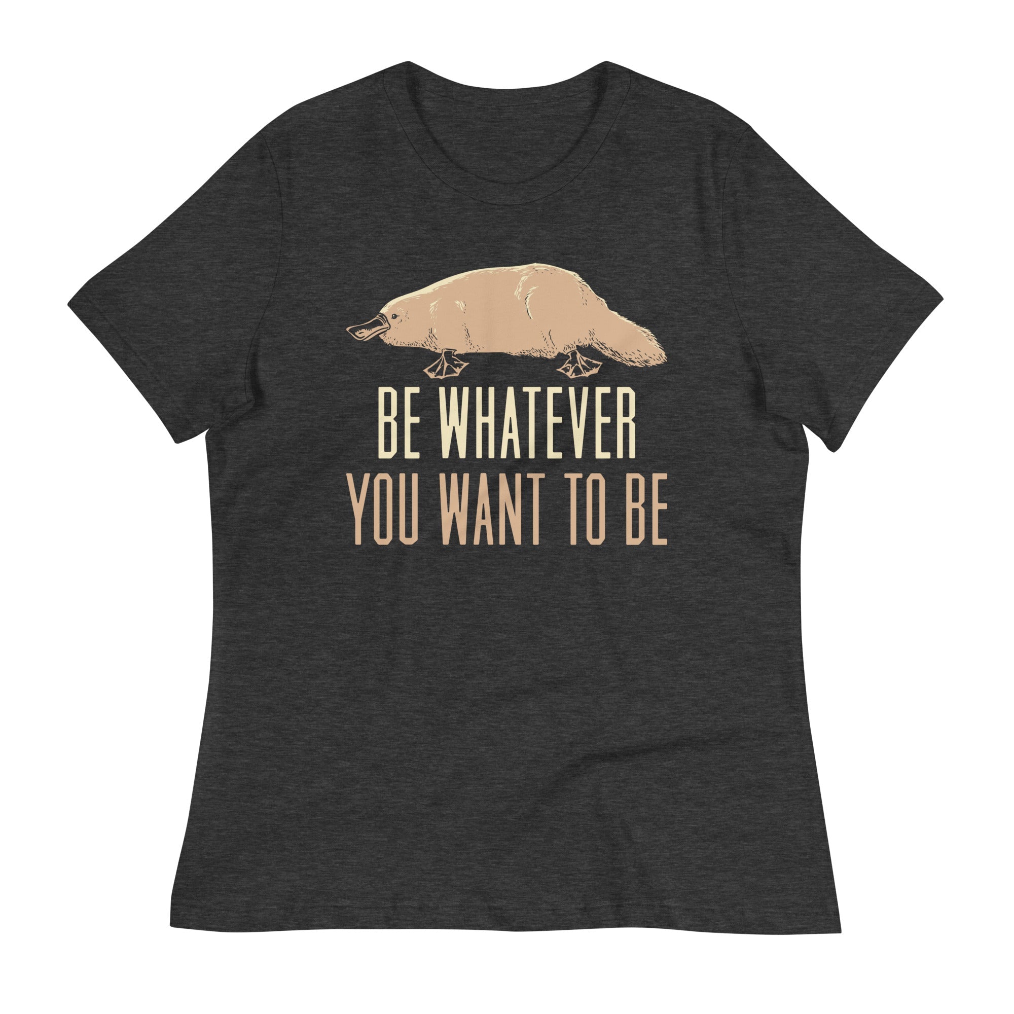 Be Whatever You Want To Be Women's Signature Tee