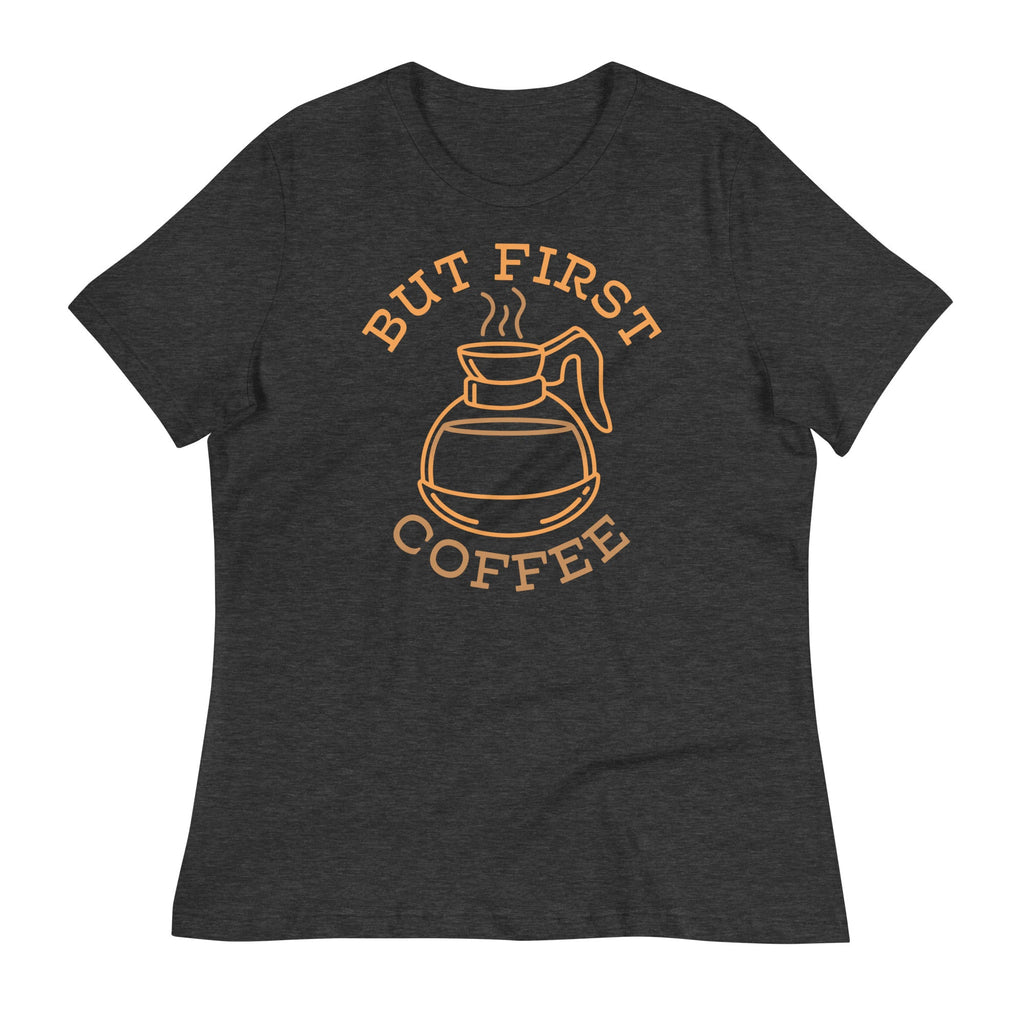 But First Coffee Women's Signature Tee