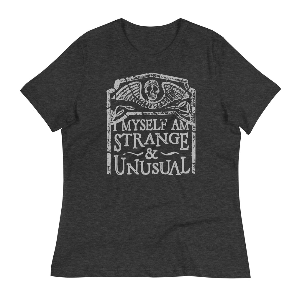 I Myself Am Strange And Unusual Women's Signature Tee