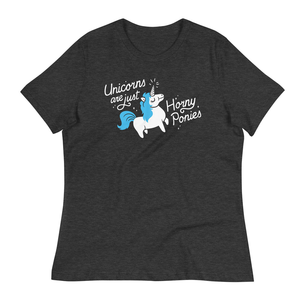 Unicorns Are Just Horny Ponies Women's Signature Tee