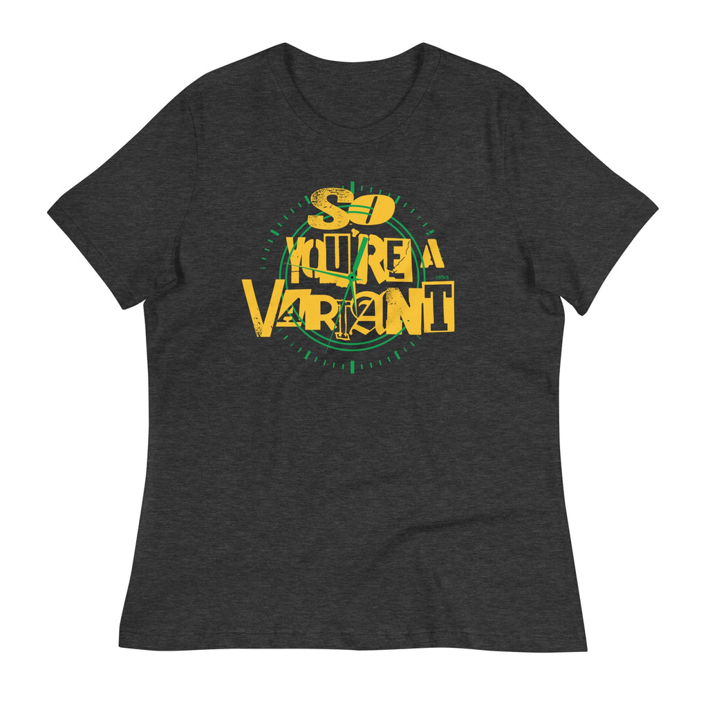 So You're A Variant Women's Signature Tee
