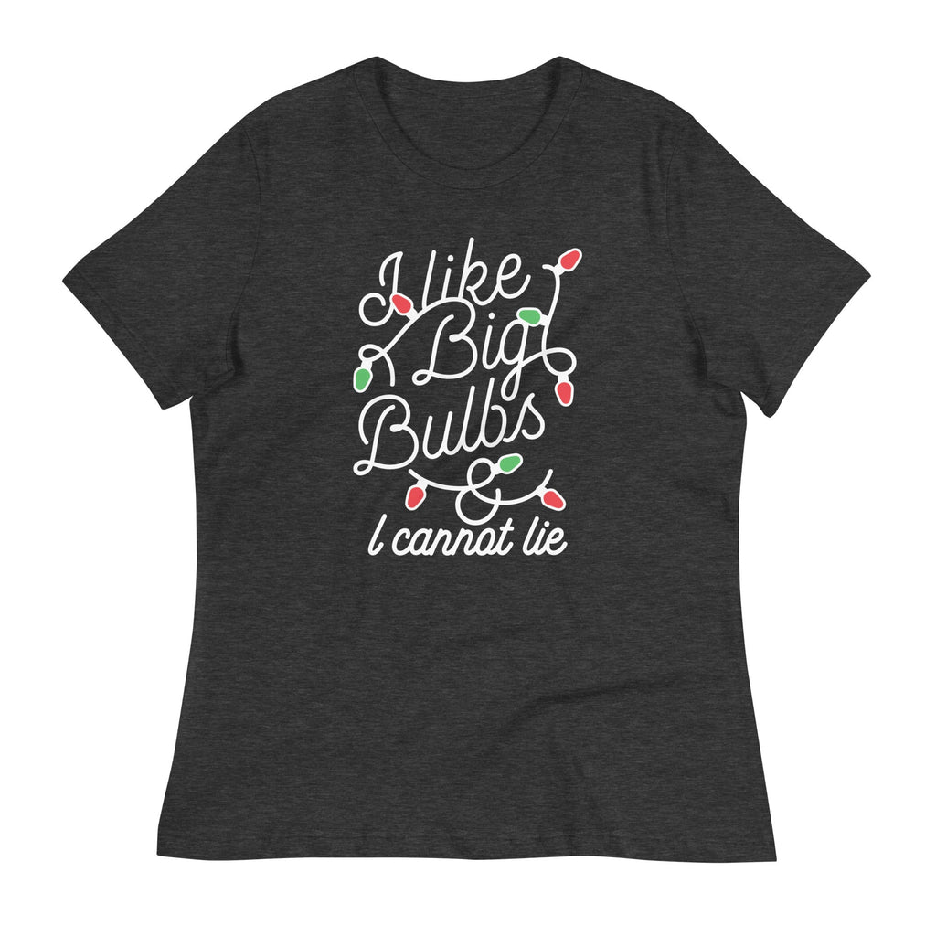 I Like Big Bulbs & I Cannot Lie Women's Signature Tee