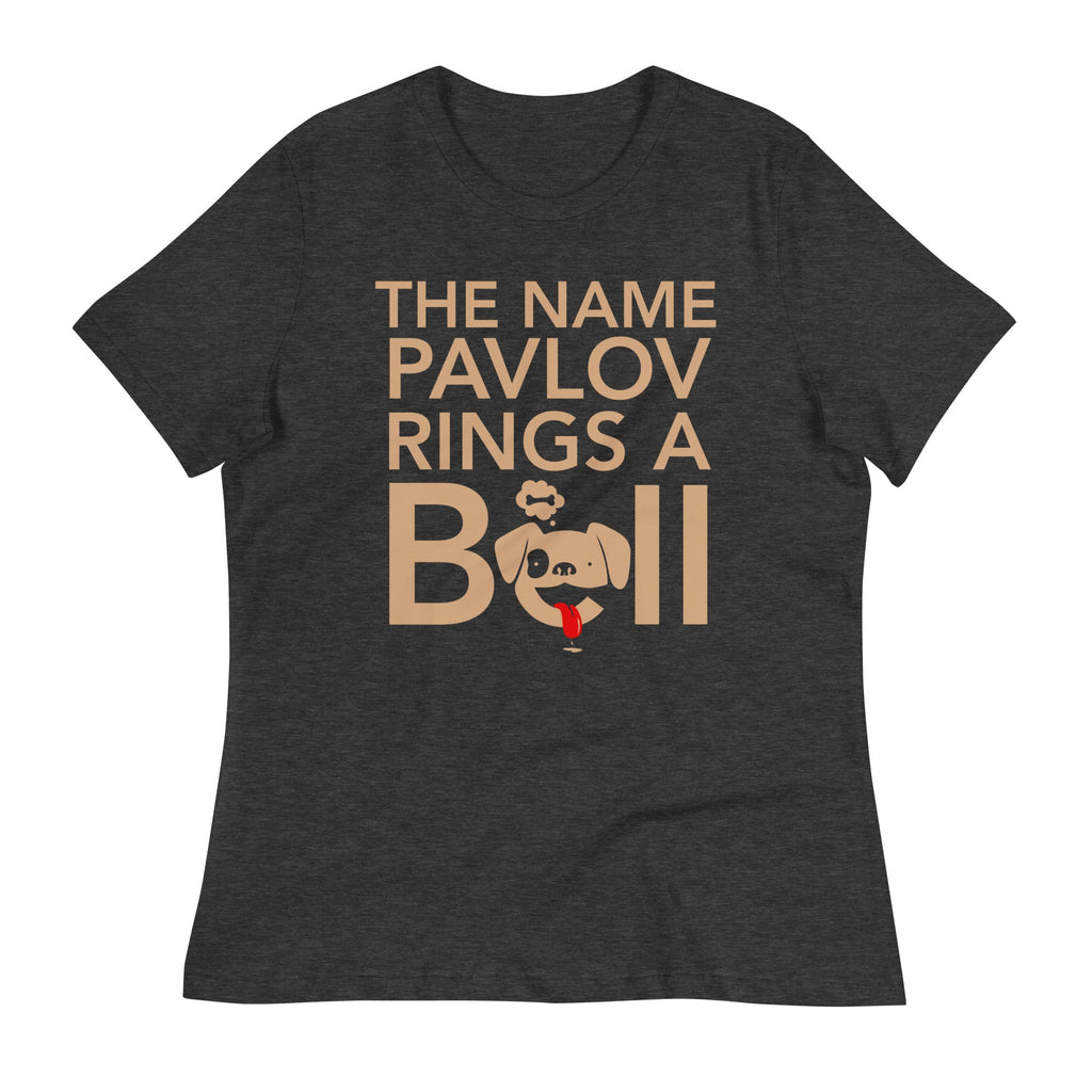 The Name Pavlov Rings A Bell Women's Signature Tee