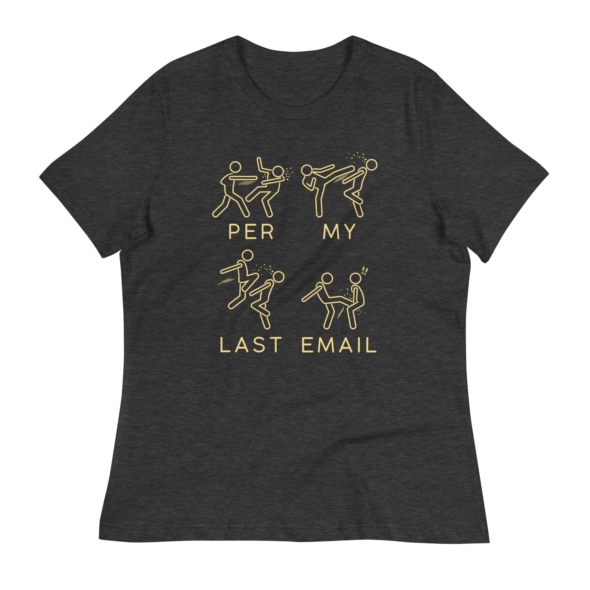 Per My Last Email Women's Signature Tee