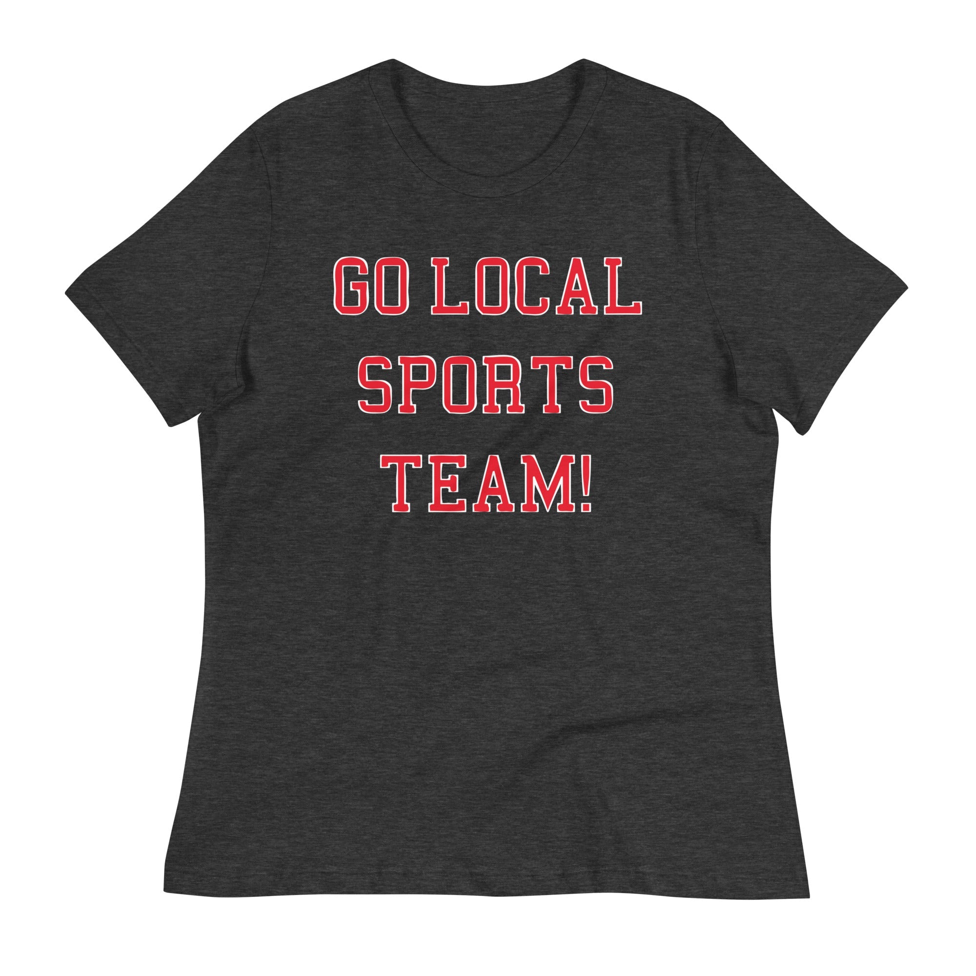 Go Local Sports Team! Women's Signature Tee