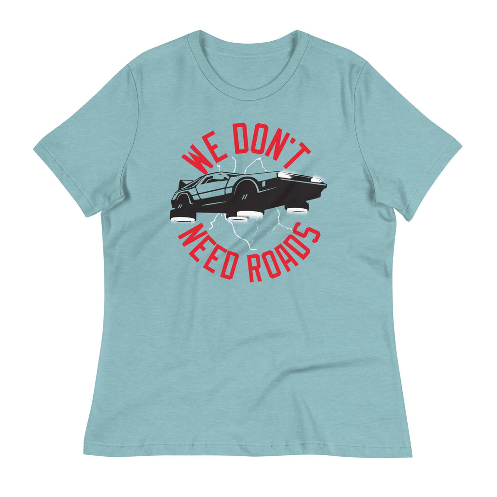 We Don't Need Roads Women's Signature Tee