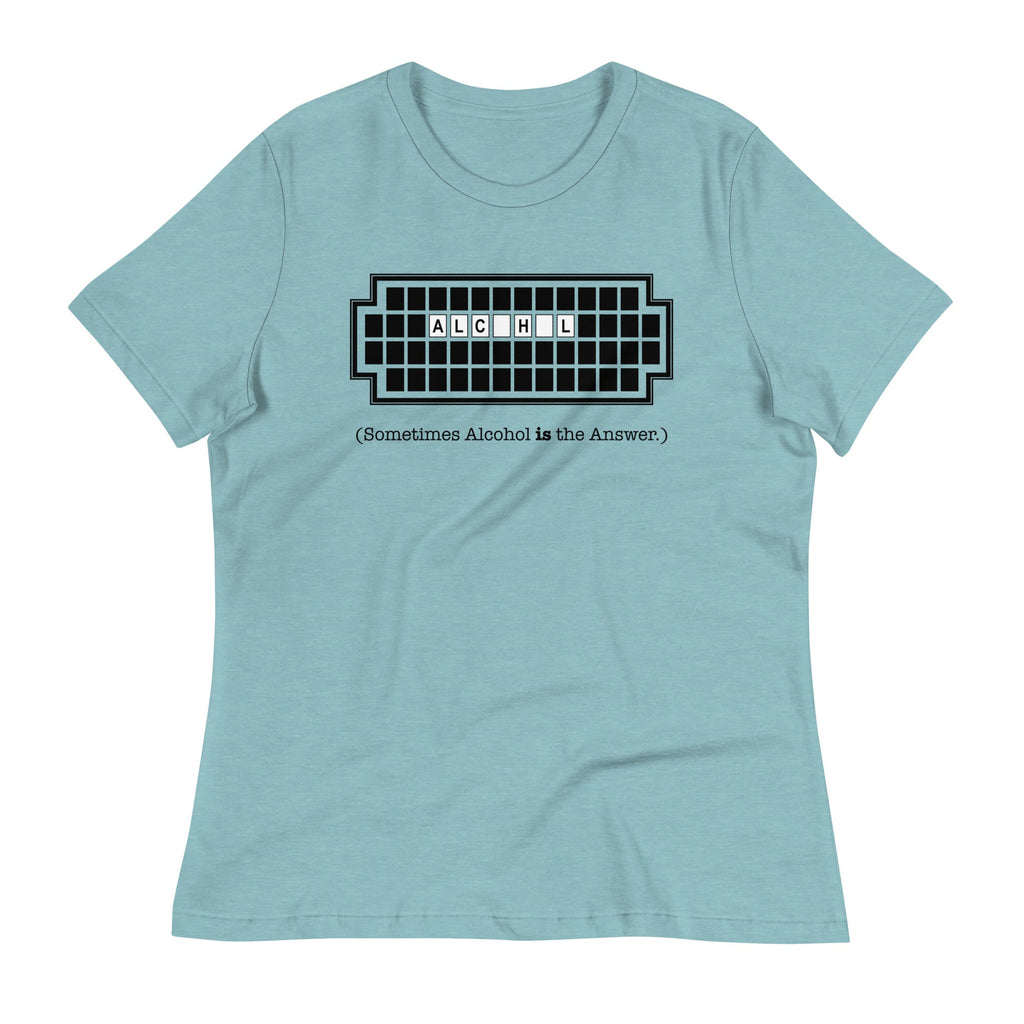 Alcohol Is The Answer Women's Signature Tee