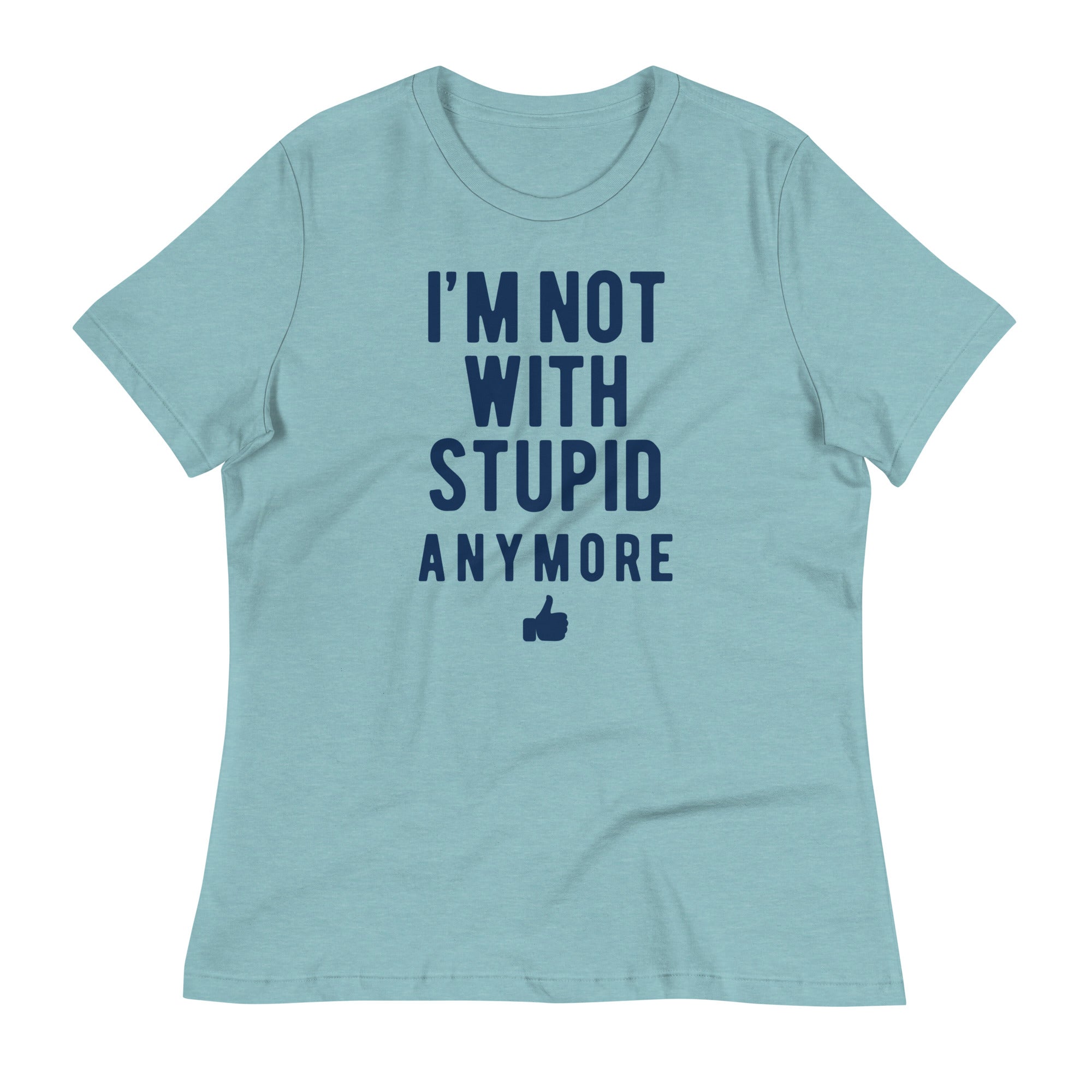 I'm Not With Stupid Anymore Women's Signature Tee