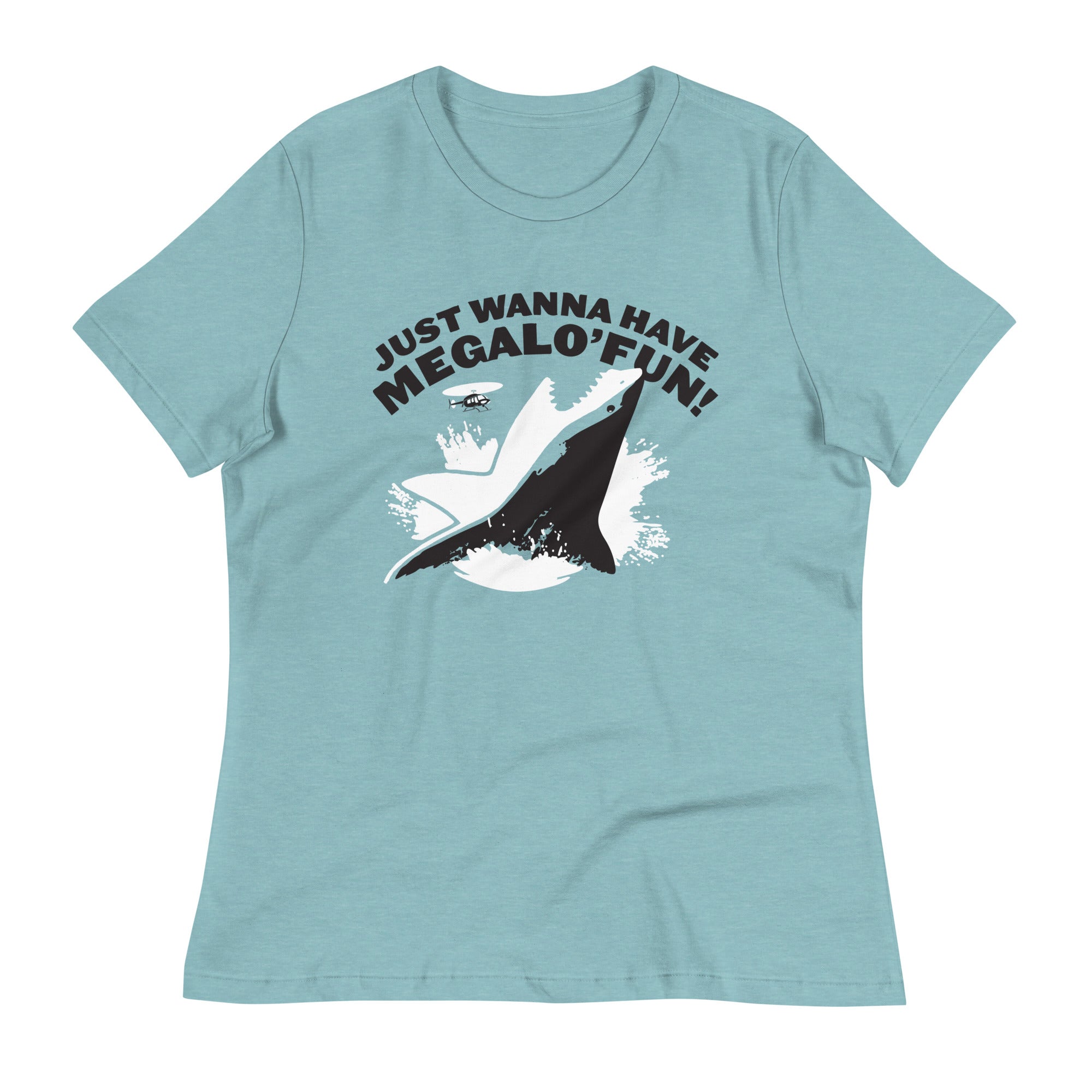 Just Wanna Have Megalo' Fun! Women's Signature Tee