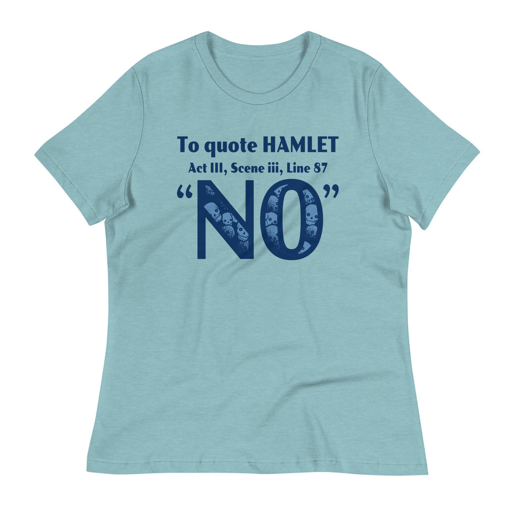 To Quote Hamlet Women's Signature Tee