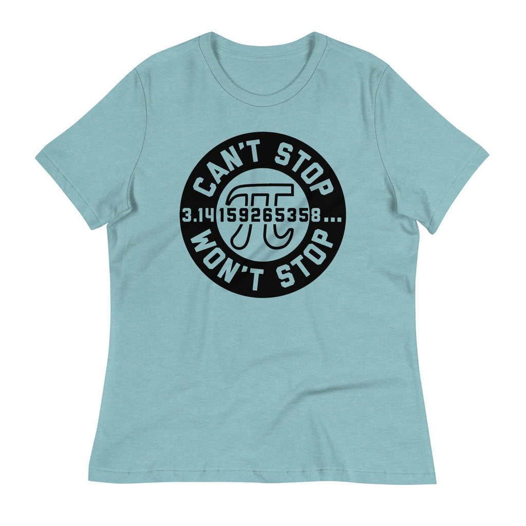 Can't Stop Won't Stop Women's Signature Tee