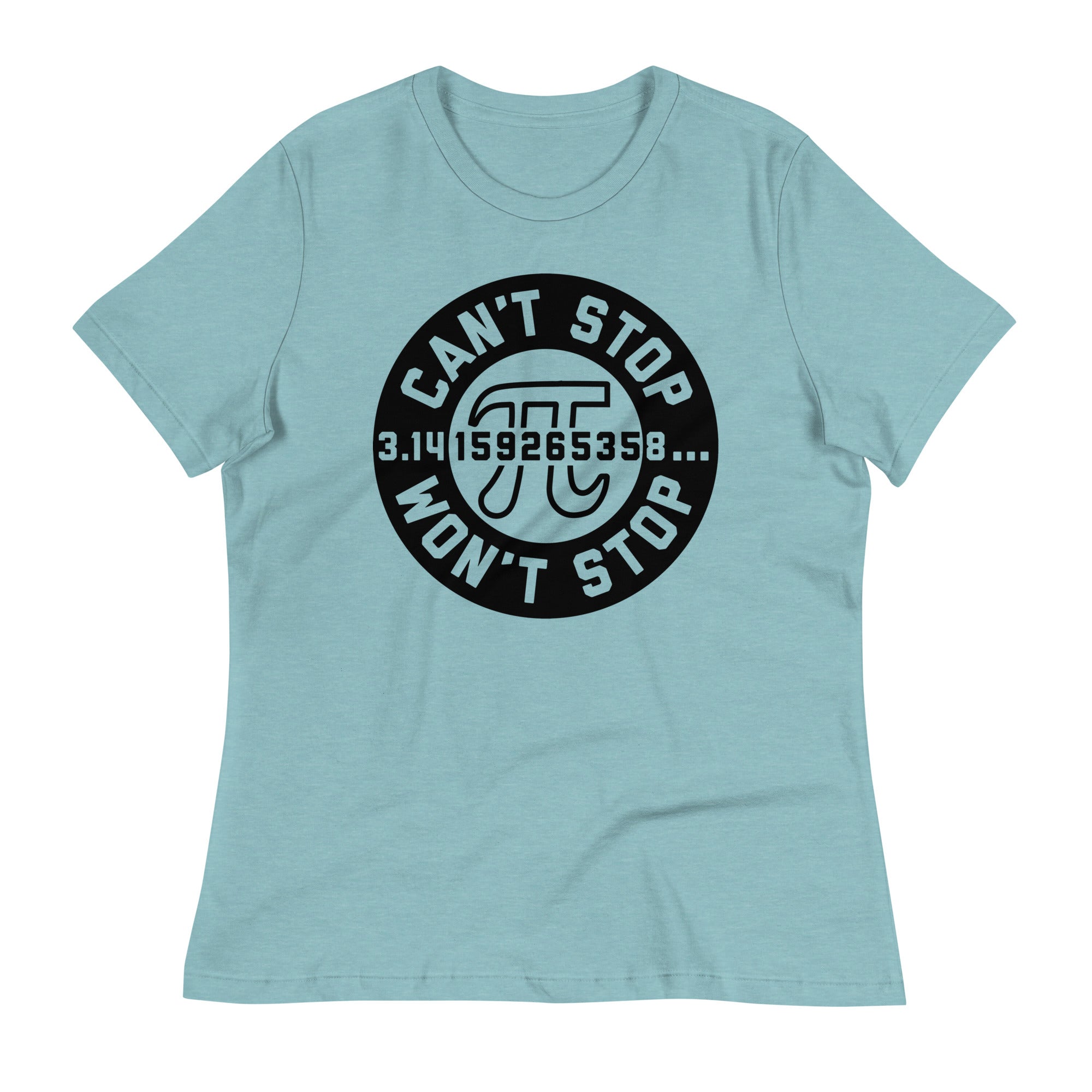 Can't Stop Won't Stop Women's Signature Tee