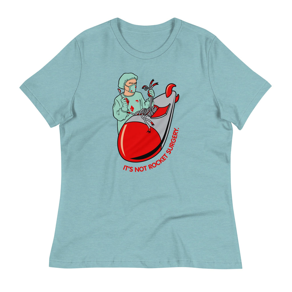 It's Not Rocket Surgery Women's Signature Tee
