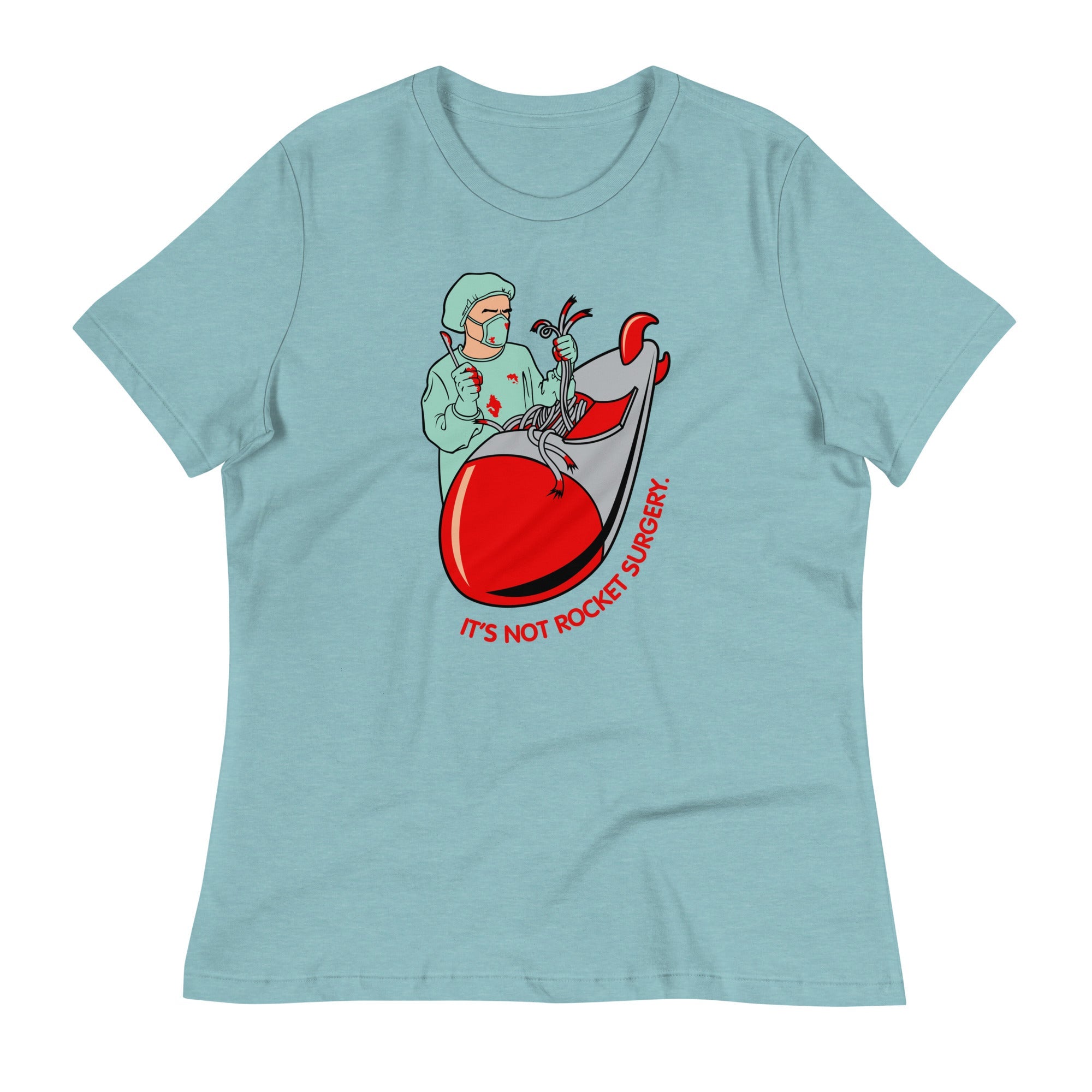 It's Not Rocket Surgery Women's Signature Tee