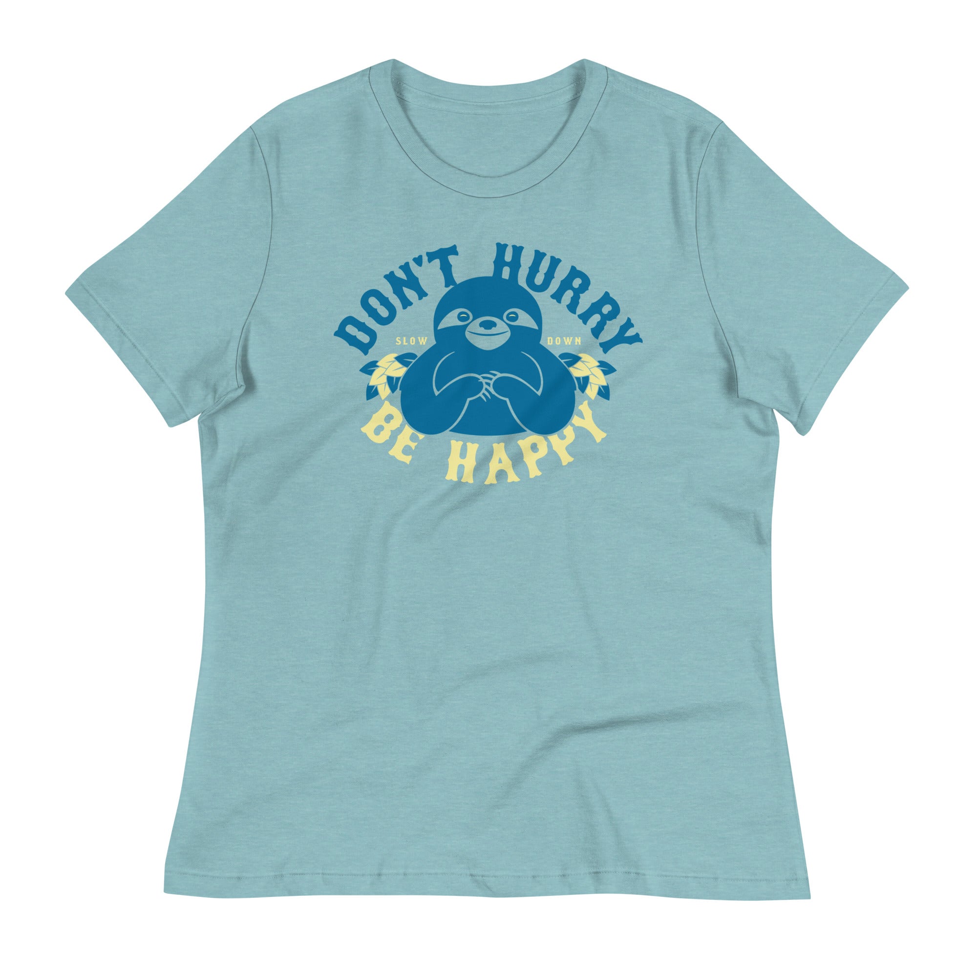 Don't Hurry Be Happy Women's Signature Tee