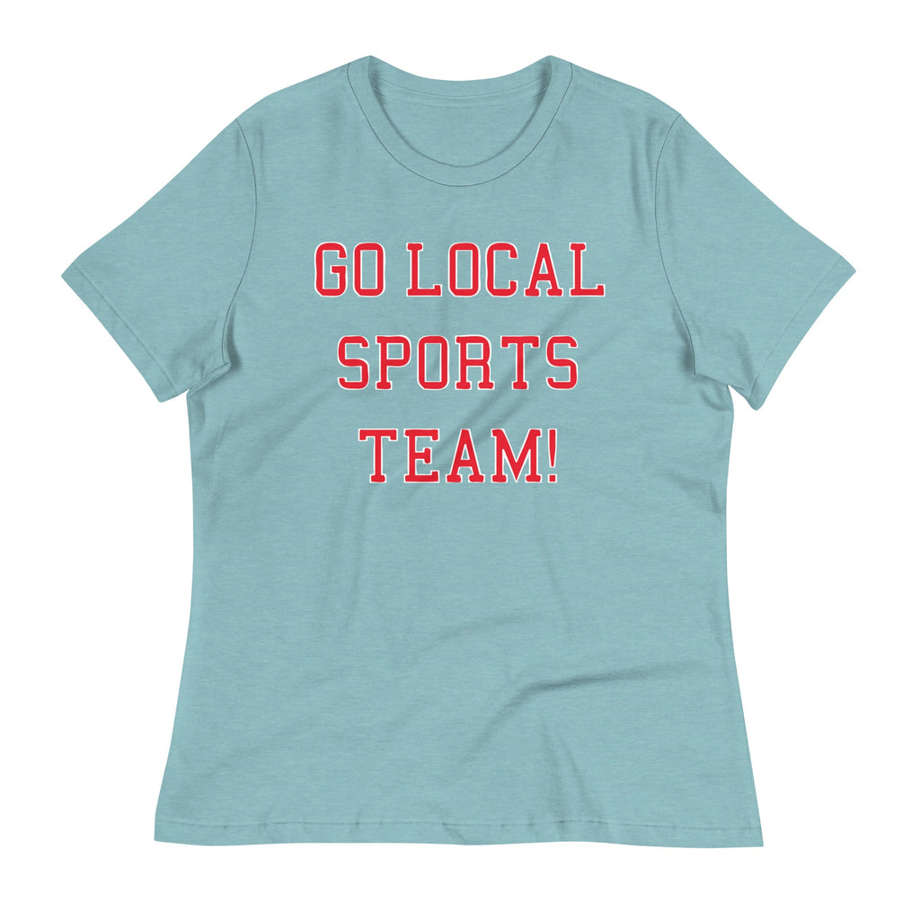 Go Local Sports Team! Women's Signature Tee