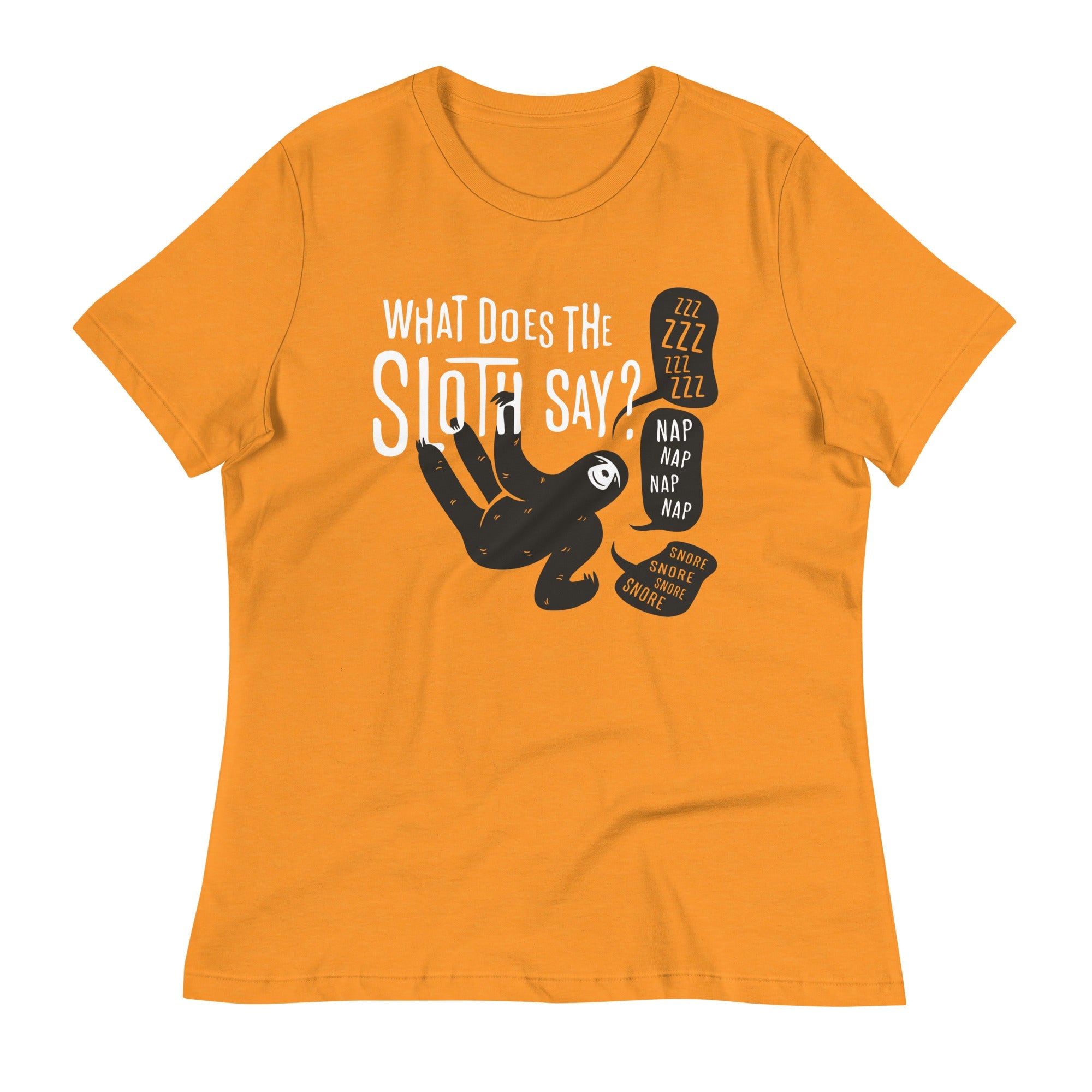 What Does The Sloth Say? Women's Signature Tee