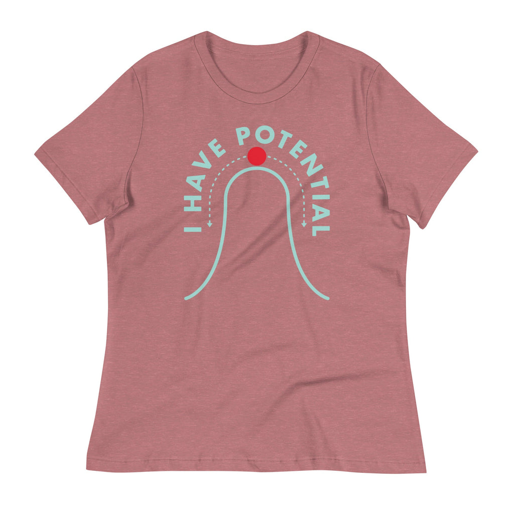 I Have Potential Women's Signature Tee
