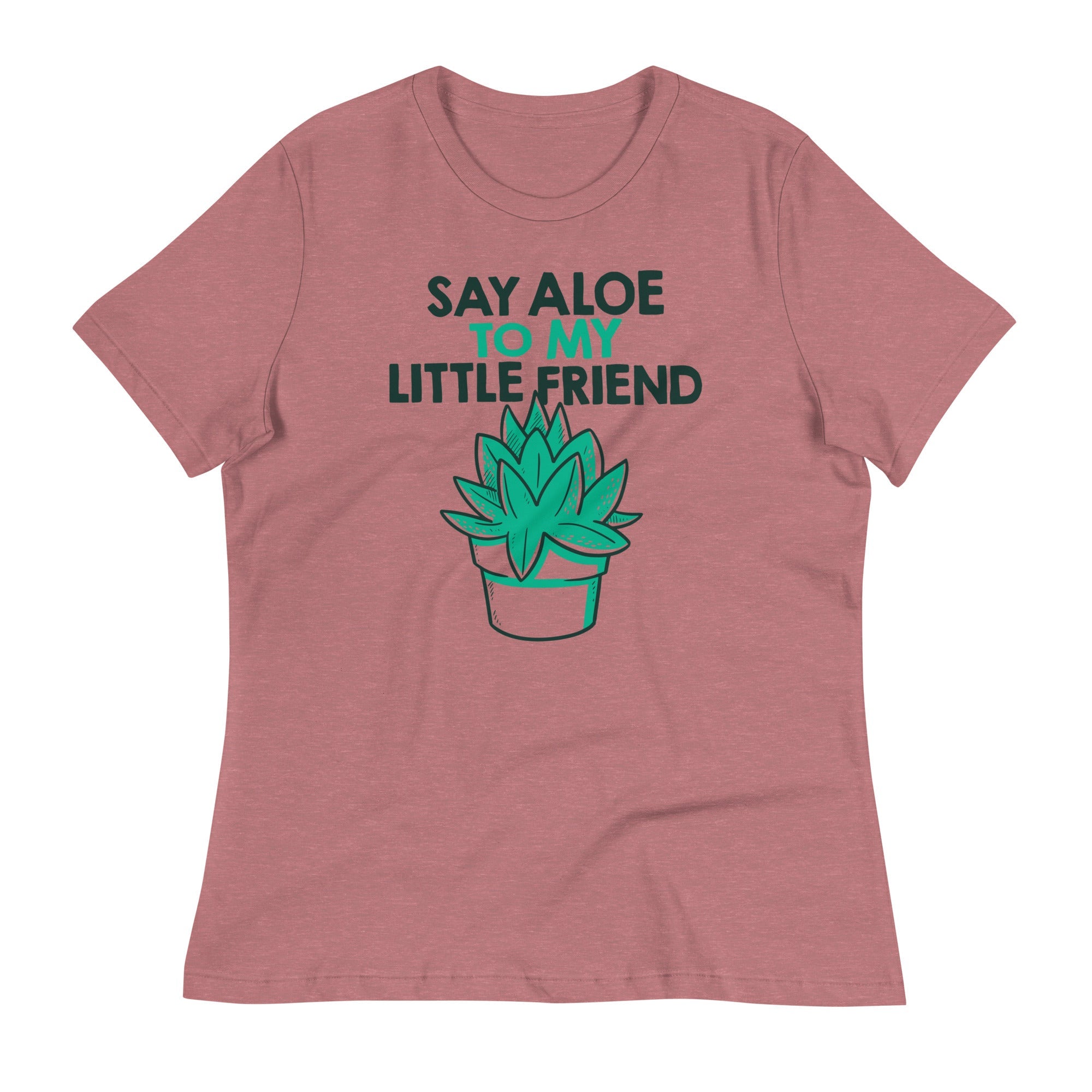 Say Aloe To My Little Friend Women's Signature Tee