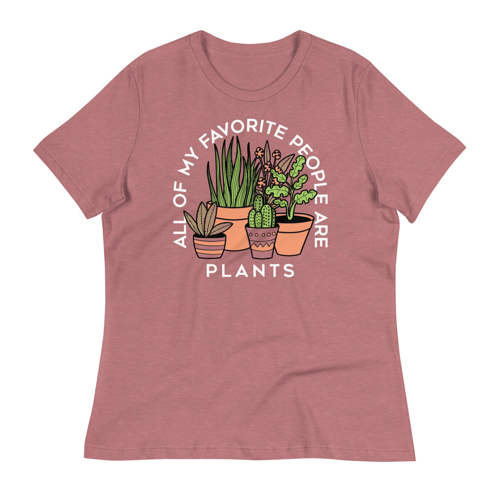 All Of My Favorite People Are Plants Women's Signature Tee