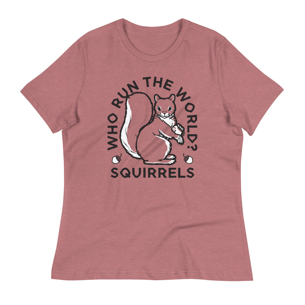 Who Run The World? Squirrels Women's Signature Tee