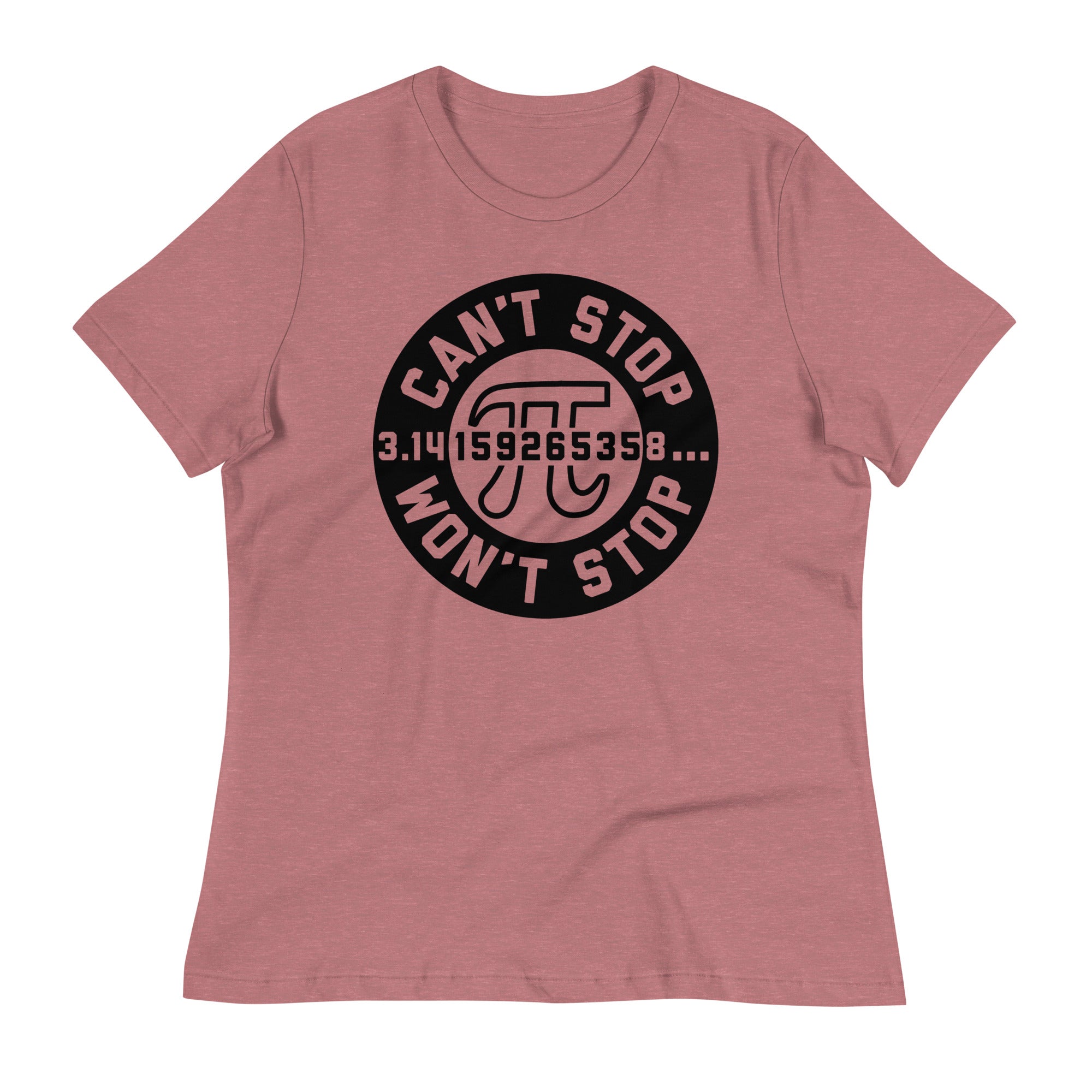 Can't Stop Won't Stop Women's Signature Tee
