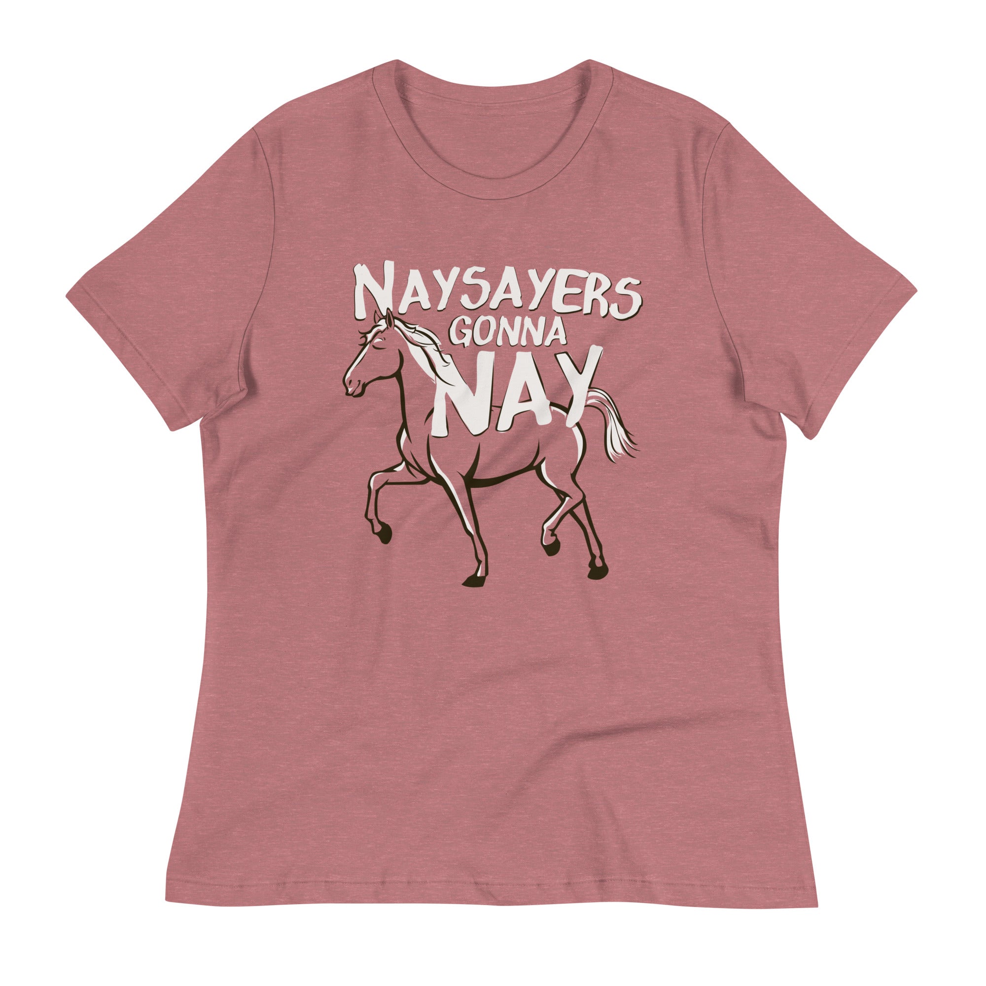 Nay Sayers Gonna Nay Women's Signature Tee