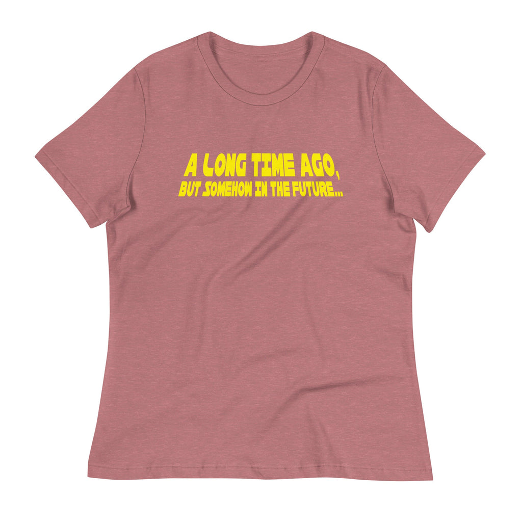 A Long Time Ago, But Somehow In The Future Women's Signature Tee
