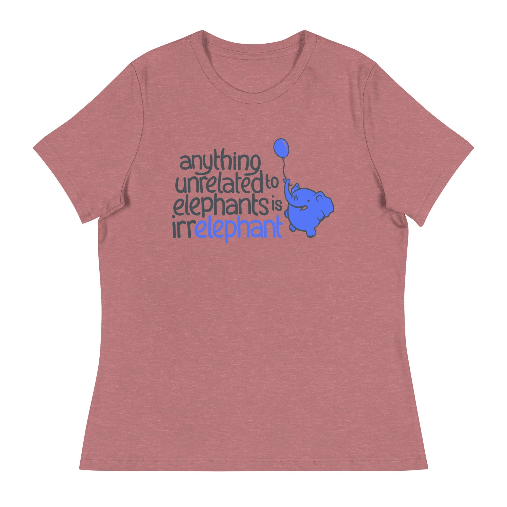 Anything Unrelated Elephants Women's Signature Tee