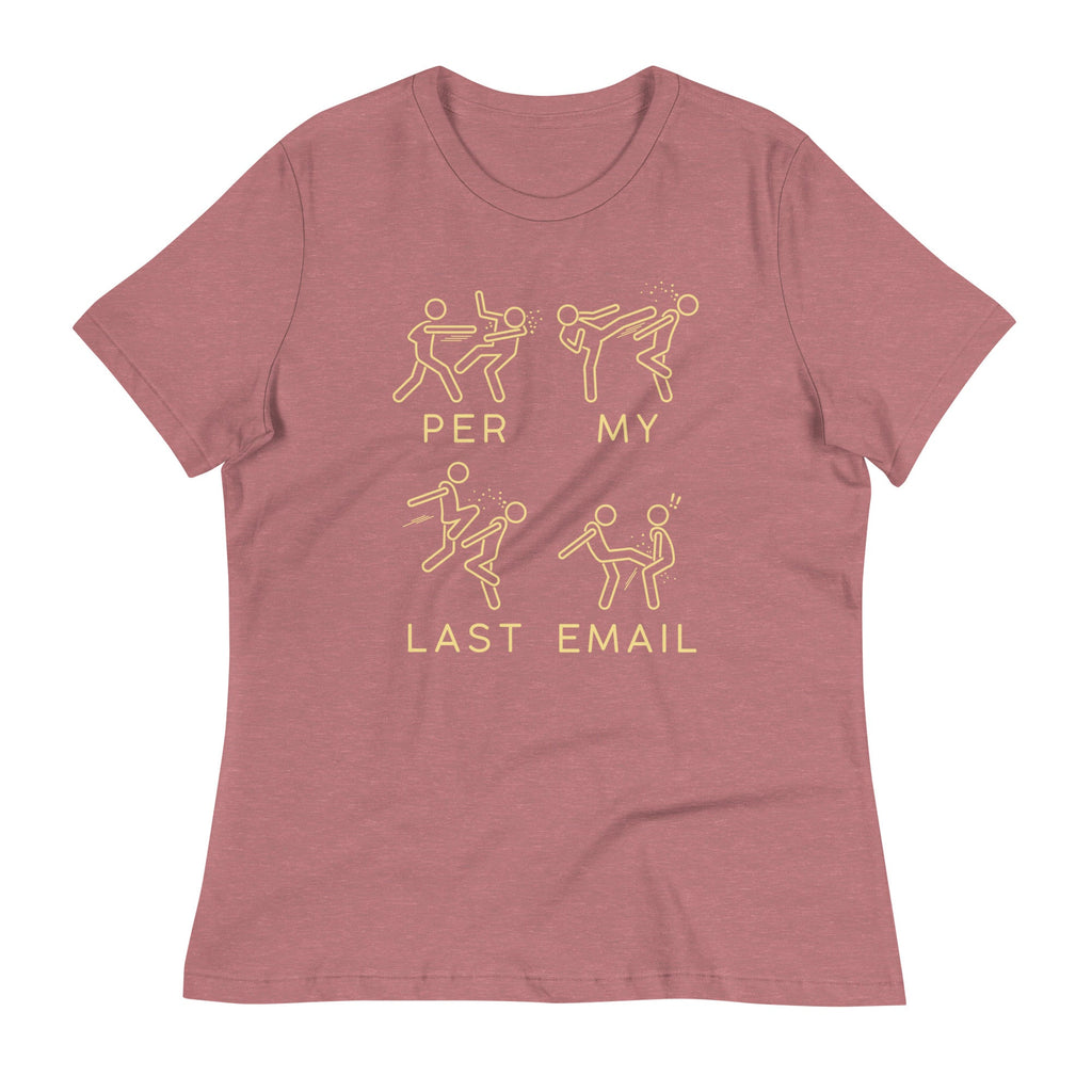 Per My Last Email Women's Signature Tee