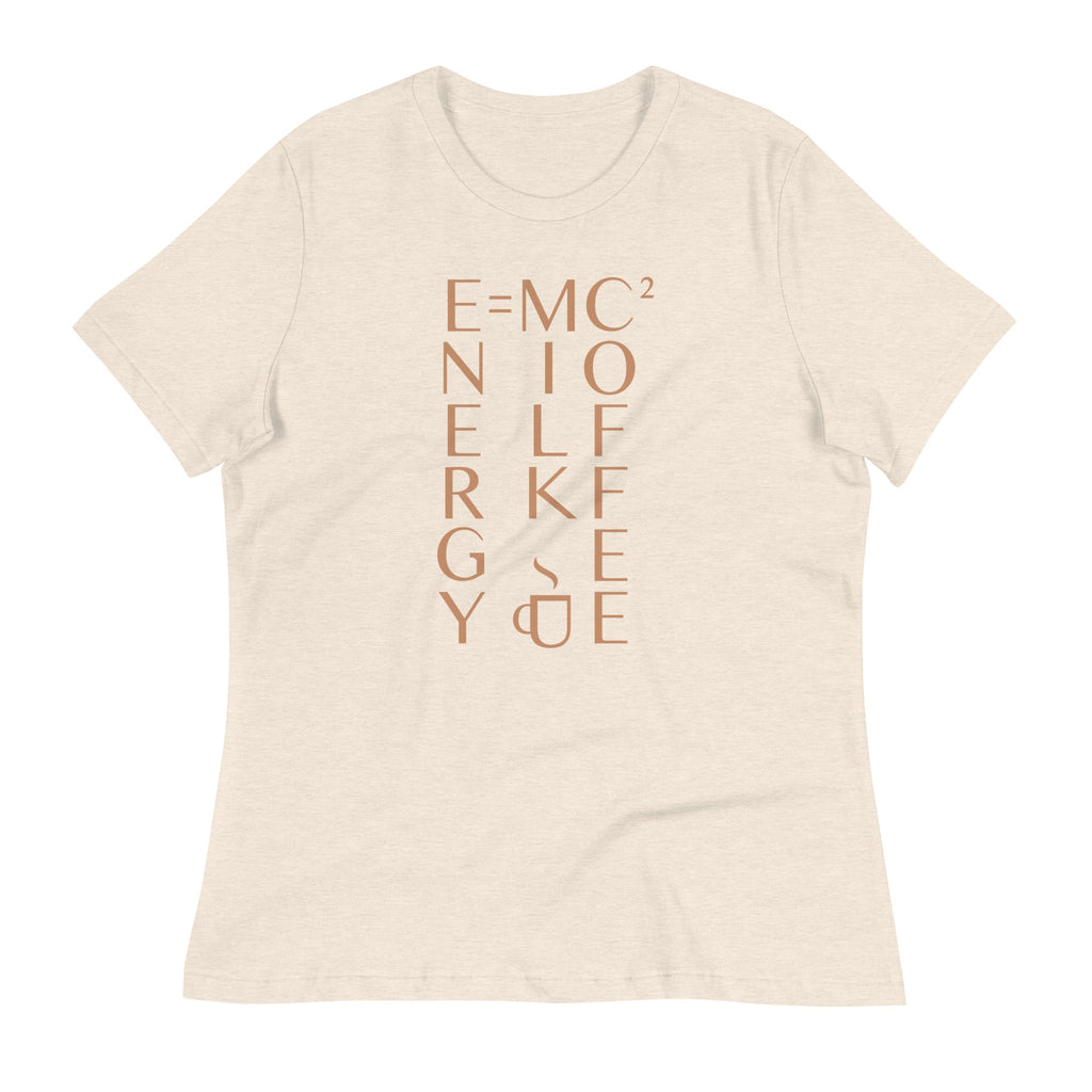 Energy Equals Milk Times Coffee Squared Women's Signature Tee