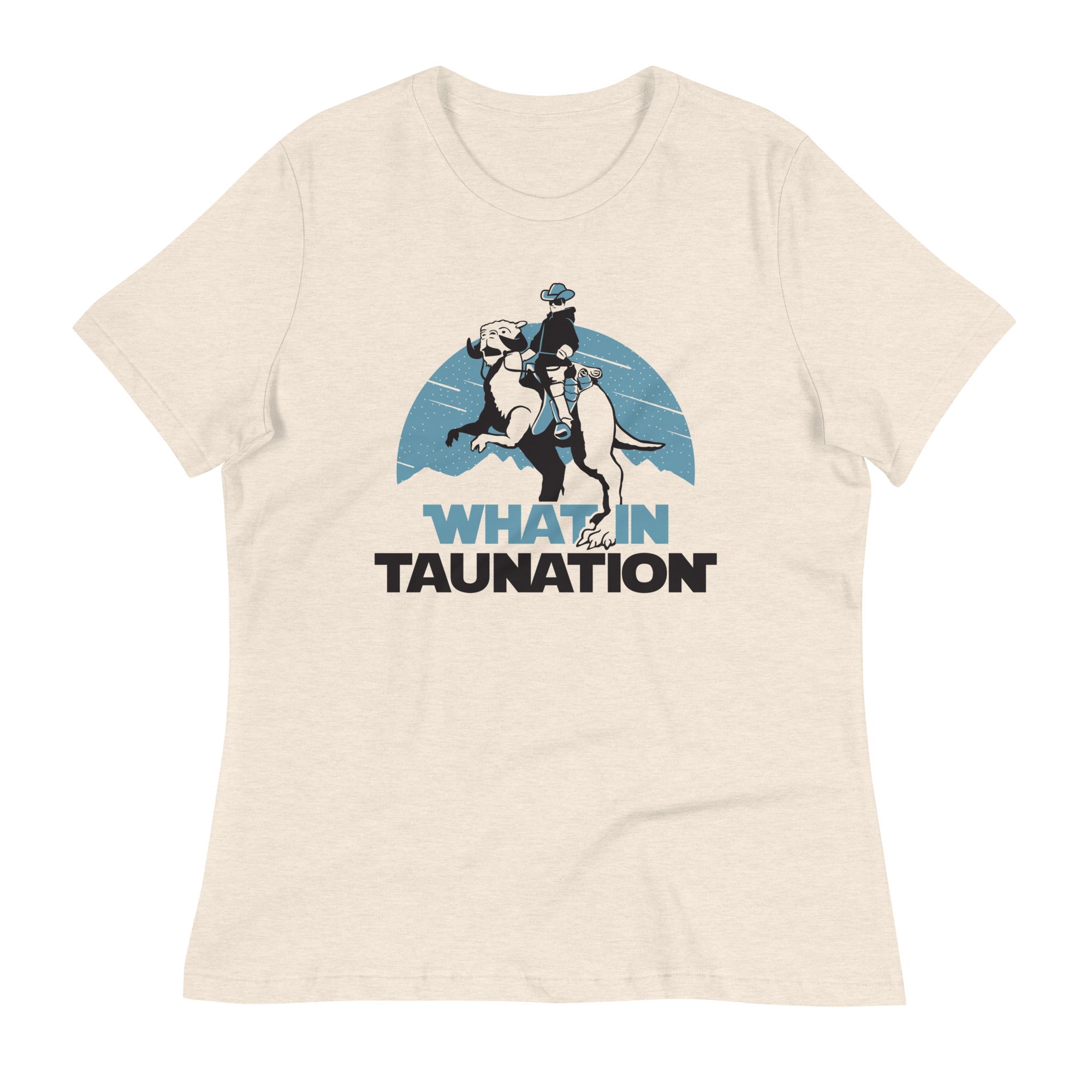 What In Taunation Women's Signature Tee