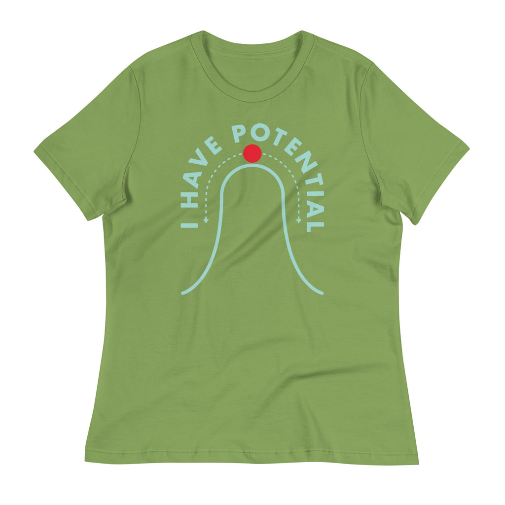 I Have Potential Women's Signature Tee