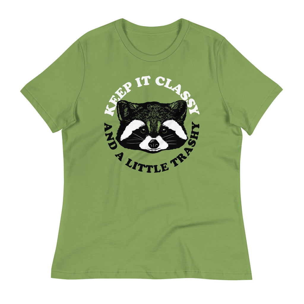 Keep It Classy And A Little Trashy Women's Signature Tee