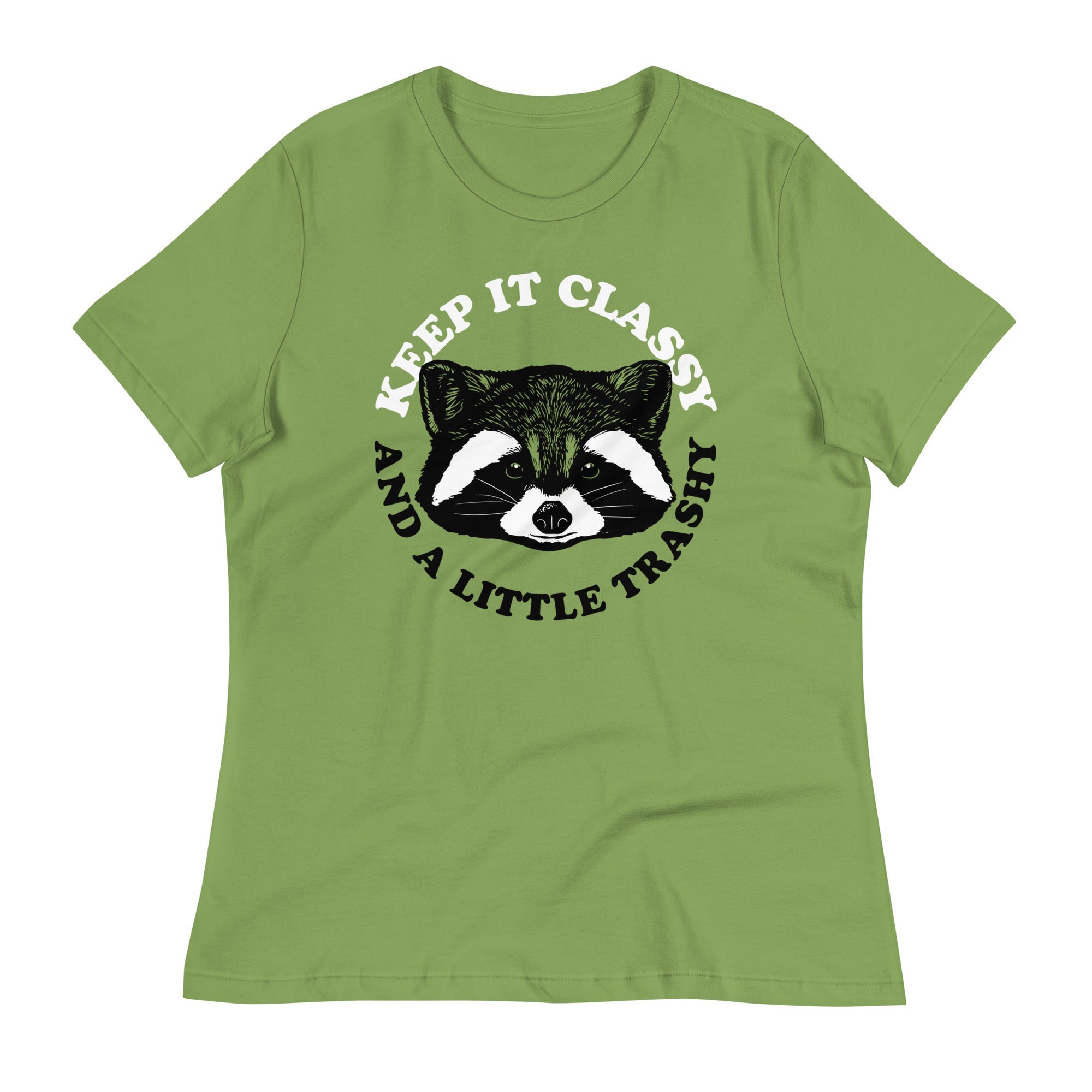 Keep It Classy And A Little Trashy Women's Signature Tee