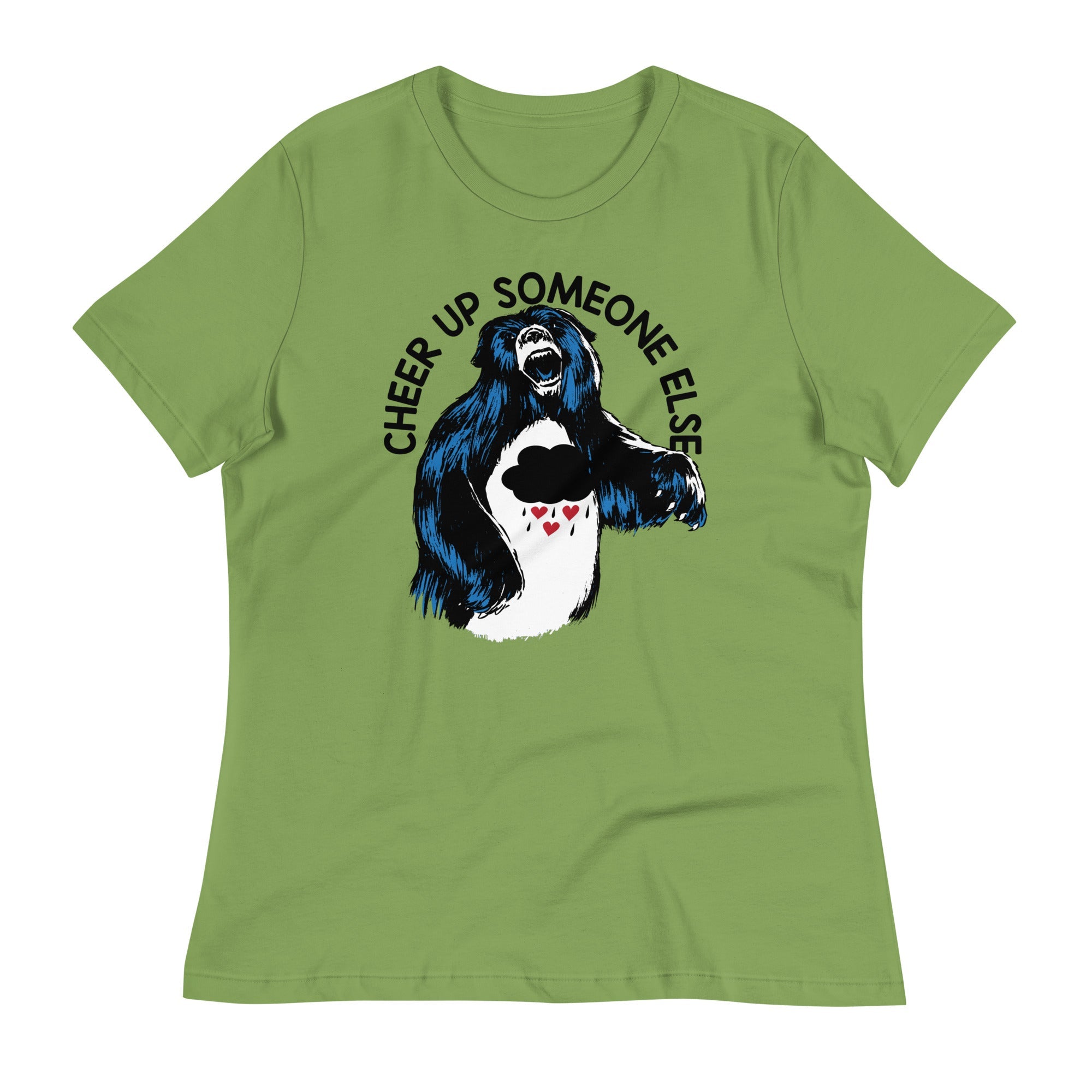 Cheer Up Someone Else Women's Signature Tee
