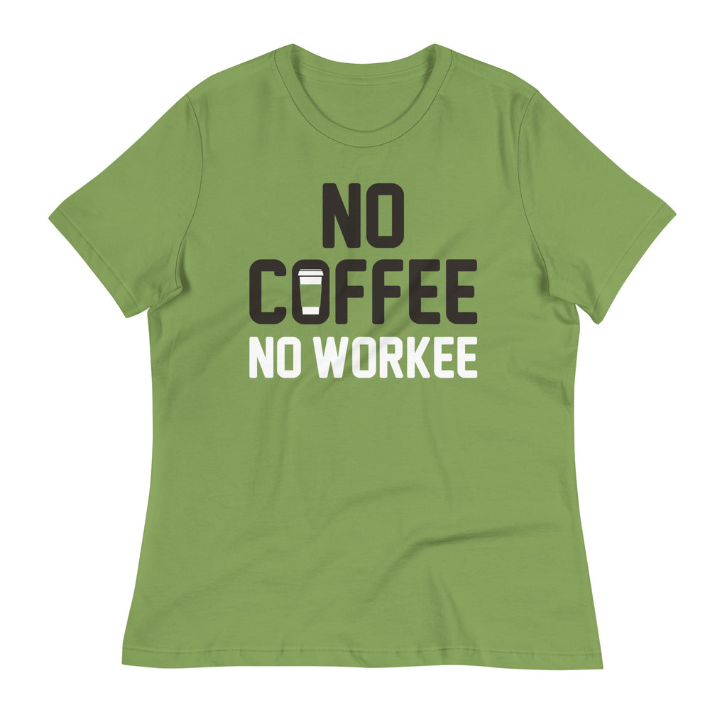 No Coffee No Workee Women's Signature Tee