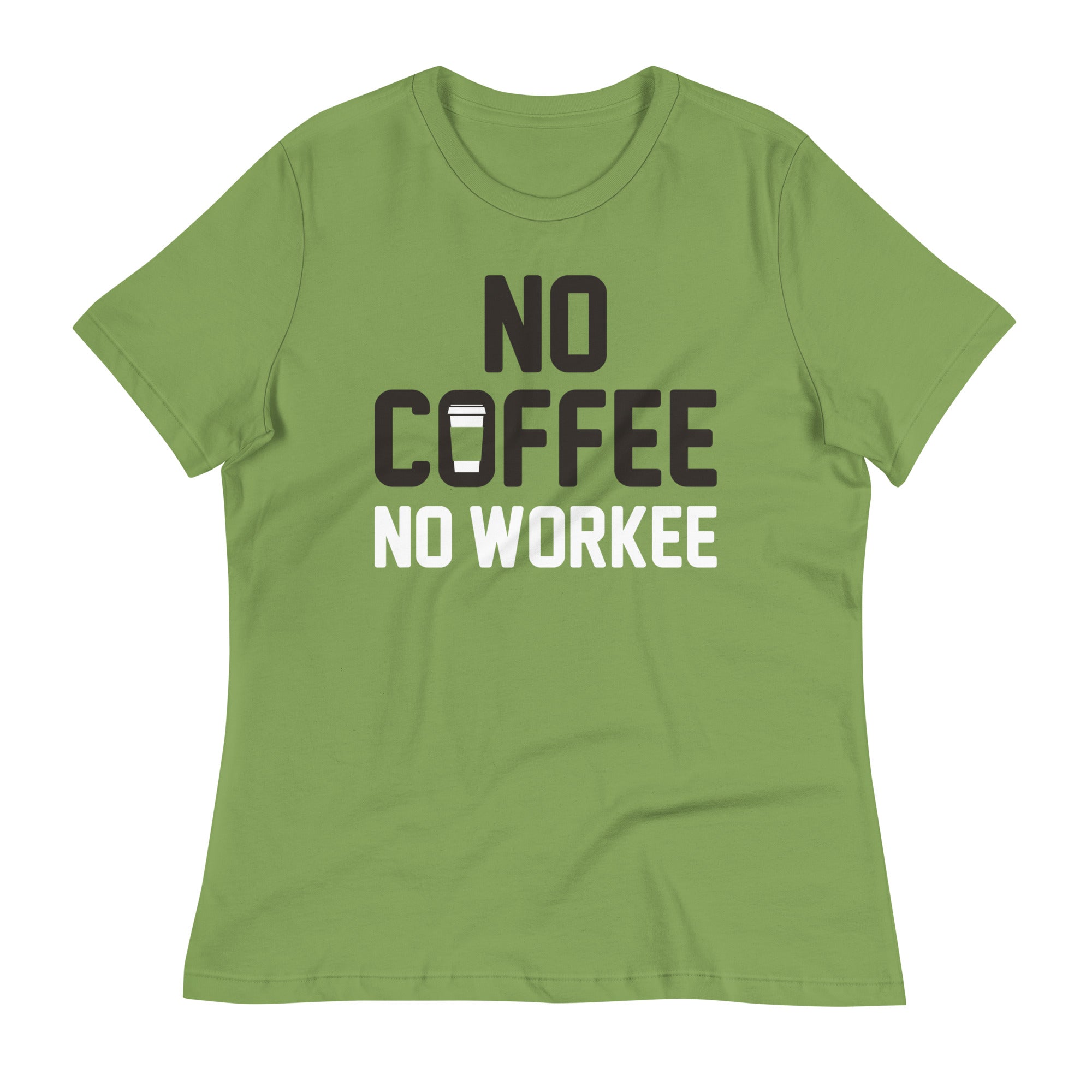 No Coffee No Workee Women's Signature Tee