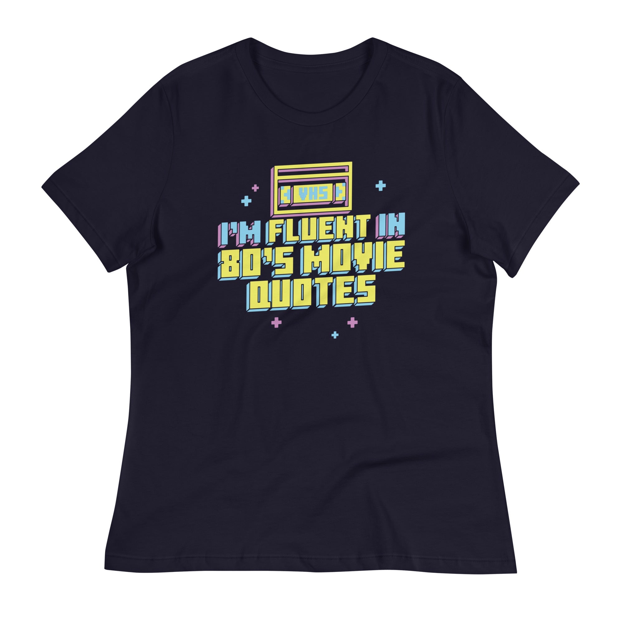 I'm Fluent In 80's Movie Quotes Women's Signature Tee
