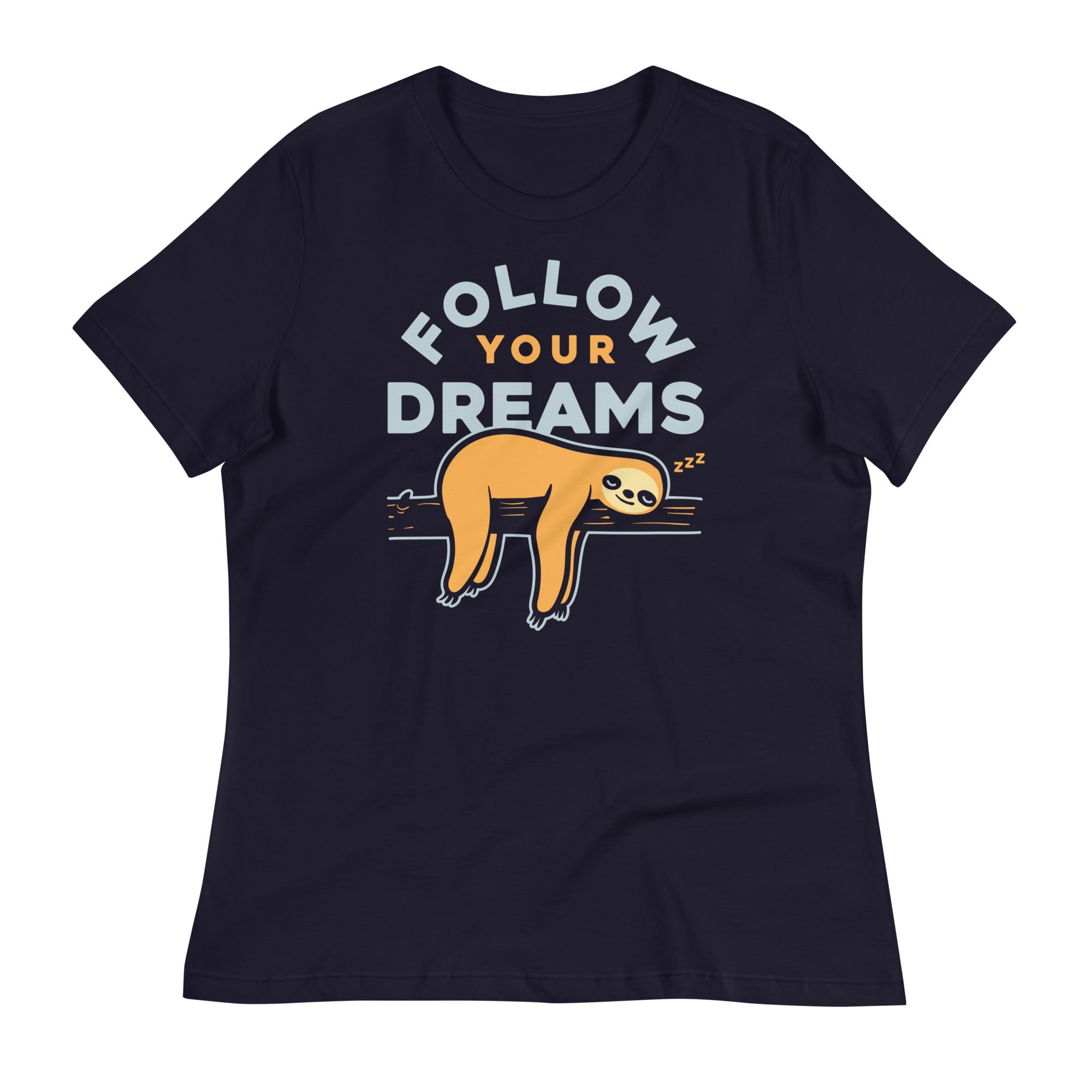 Follow Your Dreams Women's Signature Tee
