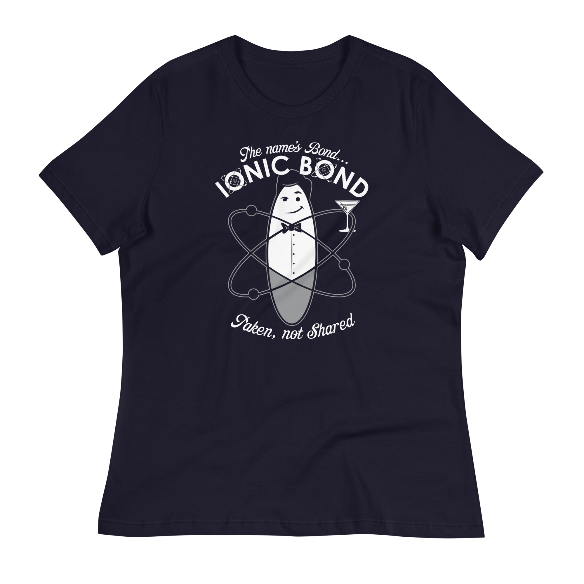 The Name's Bond, Ionic Bond Women's Signature Tee