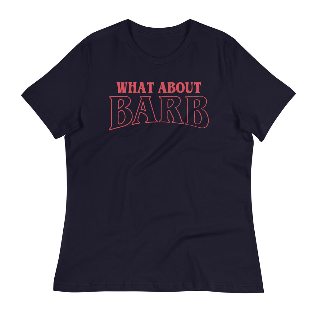 What About Barb? Women's Signature Tee