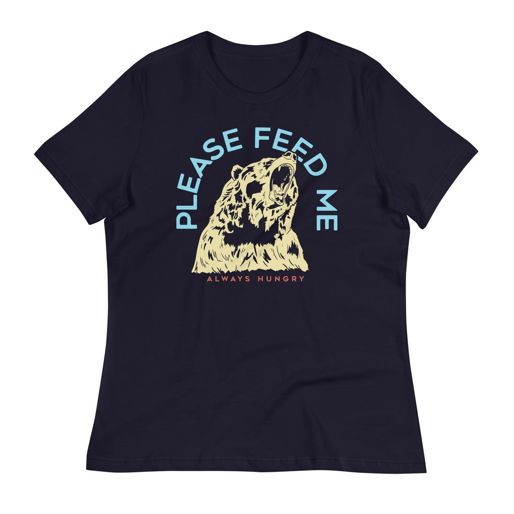 Please Feed Me, Always Hungry Women's Signature Tee