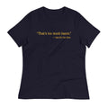 That's Too Much Bacon, Said No One Ever Women's Signature Tee
